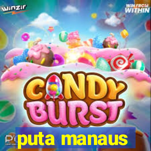 puta manaus